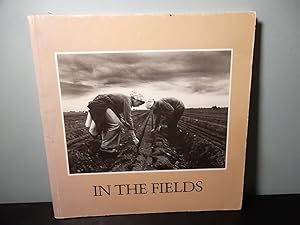 Seller image for In The Fields; Photographs by Ken Light, Roger Minick, Reesa Tansey for sale by Eastburn Books