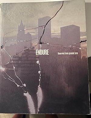 Imagen del vendedor de Endure: Renewal from Ground Zero, Limited Edition a la venta por Rob Warren Books
