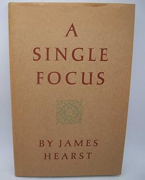 Seller image for A Single Focus for sale by Easy Chair Books