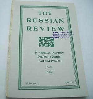 Seller image for The Russian Review: An American Quarterly Devoted to Russia Past and Present, April 1962 for sale by Easy Chair Books