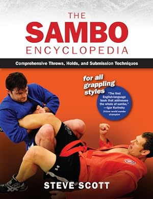 Bild des Verkufers fr Sambo Encyclopedia: Comprehensive Throws, Holds, and Submission Techniques for All Grappling Styles (Hardback or Cased Book) zum Verkauf von BargainBookStores
