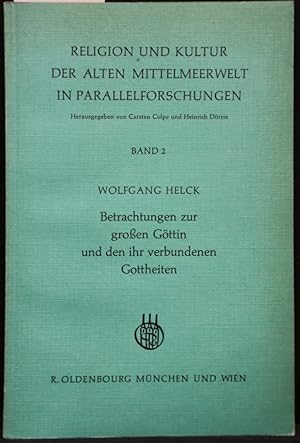 Imagen del vendedor de Betrachtungen zur groen Gttin und den ihr verbundenen Gottheiten. (= Religion und Kultur der alten Mittelmeerwelt in Parallelforschungen, Band 2). a la venta por Antiquariat  Braun