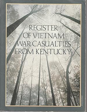 Image du vendeur pour Register of Vietnam War Casulaties From Kentucky: Drawn from the Official Records of the Department of Defense mis en vente par fourleafclover books