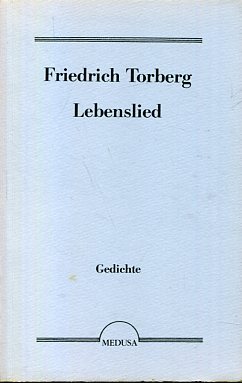 Lebenslied. Gedichte aus 25 Jahren.