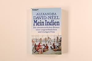 Seller image for MEIN INDIEN. die abenteuerlichen Reisen einer ungewhnlichen und mutigen Frau for sale by INFINIBU KG