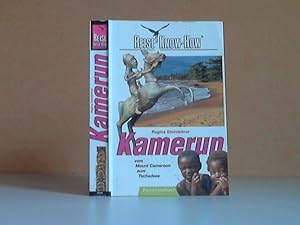 Kamerun. Vom Mount Cameroon zum Tschadsee Reise Know-How