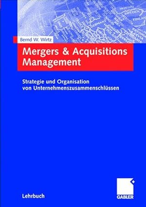 Bild des Verkufers fr Mergers & Acquisitions Management: Strategie und Organisation von Unternehmenszusammenschlssen zum Verkauf von Studibuch
