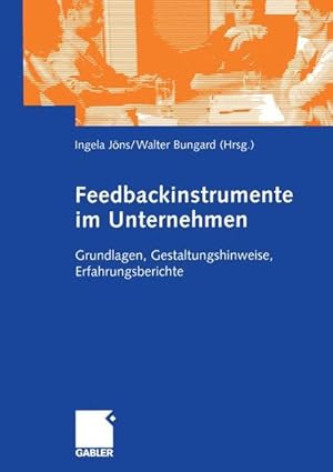 Seller image for Feedbackinstrumente im Unternehmen: Grundlagen, Gestaltungshinweise, Erfahrungsberichte (German Edition) for sale by Studibuch