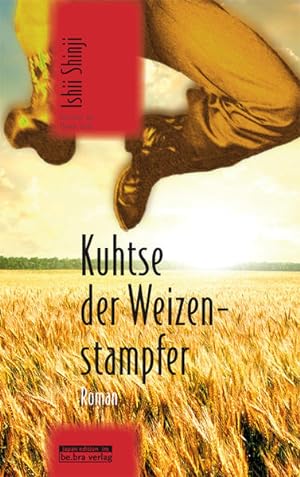 Image du vendeur pour Kuhtse, der Weizenstampfer: Roman (Japan-Edition) mis en vente par Studibuch