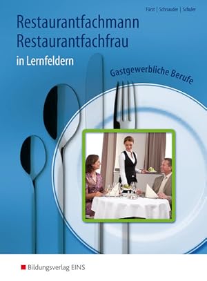 Bild des Verkufers fr Restaurantfachmann / Restaurantfachfrau: Gastgewerbliche Berufe in Lernfeldern: Schlerband zum Verkauf von Studibuch