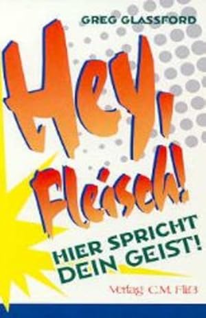Seller image for Hey Fleisch! Hier spricht dein Geist! for sale by Studibuch