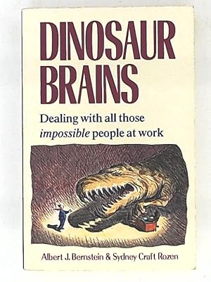 Bild des Verkufers fr Dinosaur Brains: Dealing with All Those Impossible People at Work zum Verkauf von Leserstrahl  (Preise inkl. MwSt.)