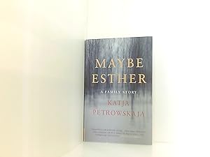Seller image for Maybe Esther: A Family Story a family story for sale by Book Broker