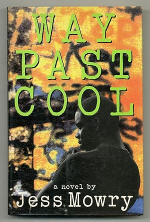 Bild des Verkufers fr Way Past Cool zum Verkauf von Between the Covers-Rare Books, Inc. ABAA