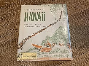 Imagen del vendedor de A Book to Begin On: Hawaii a la venta por Betty Mittendorf /Tiffany Power BKSLINEN