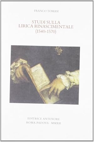 Bild des Verkufers fr Studi sulla lirica rinascimentale (1540-1570). zum Verkauf von FIRENZELIBRI SRL