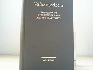 Bild des Verkufers fr Verfassungstheorie. hrsg. von Otto Depenheuer und Christoph Grabenwarter zum Verkauf von Antiquariat im Schloss