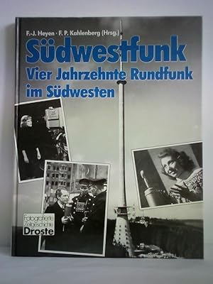 Imagen del vendedor de Sdwestfunk - Vier Jahrzehnte Rundfunk im Sdwesten a la venta por Celler Versandantiquariat