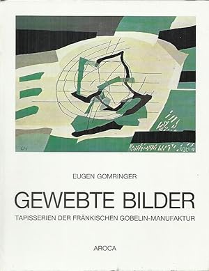 Seller image for Gewebte Bilder: Tapisserien der frnkischen Gobelin-Manufaktur for sale by bcher-stapel