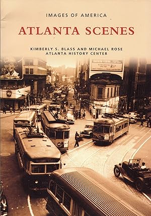 Seller image for Images of America: Atlanta Scenes - Photojournalism in the Atlanta History Center Collection for sale by Newbury Books