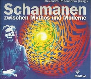 Bild des Verkufers fr Schamanen: zwischen Mythos und Moderne zum Verkauf von bcher-stapel