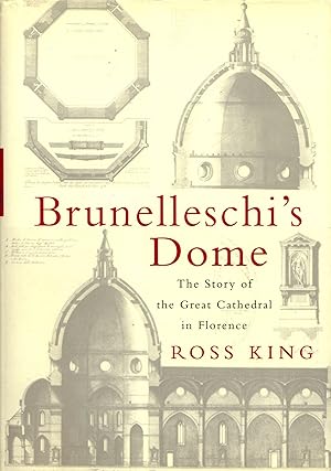 Image du vendeur pour Brunelleschi's Dome: The Story of the Great Cathedral in Florence mis en vente par Newbury Books