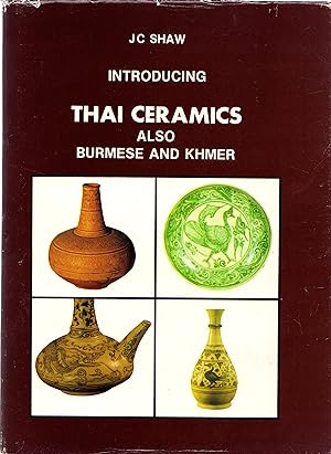 Seller image for Introducing Thai Ceramics, Also Burmese and Khmer for sale by Newbury Books