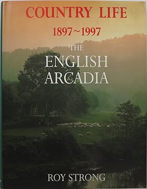 Immagine del venditore per Country Life 1897-1997: The English Arcadia venduto da Newbury Books