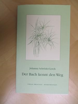 Bild des Verkufers fr Der Bach kennt den Weg zum Verkauf von Brcke Schleswig-Holstein gGmbH