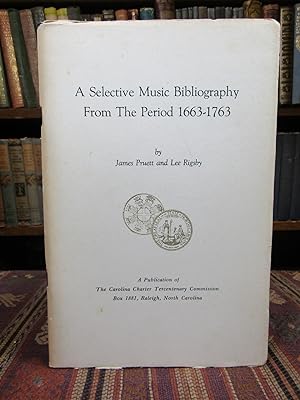 A Selective Music Bibliography From the Period 1663-1763
