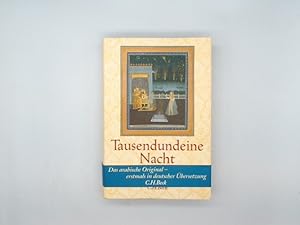 Bild des Verkufers fr Tausendundeine Nacht. Nach der ltesten arabischen Handschrift in der Ausgabe von Muhsin Mahdi erstmals ins Deutsche bertragen von Claudia Ott. zum Verkauf von Buchschloss