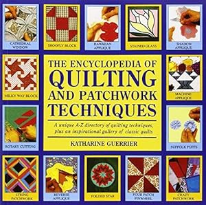 Seller image for Encyclopedia of Quilting & Patchwork Technique for sale by WeBuyBooks