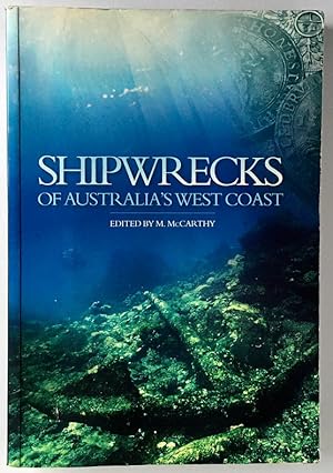 Shipwrecks of Australia's West Coast edited by M McCarthy