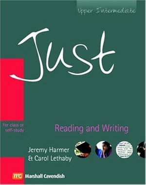 Image du vendeur pour Just Reading and Writing - British English Version - Upper Intermediate Level mis en vente par WeBuyBooks