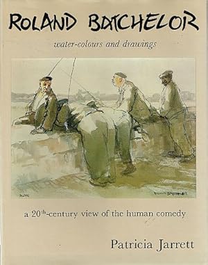 Seller image for ROLAND BATCHELOR: WATER-COLOURS AND DRAWINGS. a 20th-century view of human comedy. for sale by Sainsbury's Books Pty. Ltd.