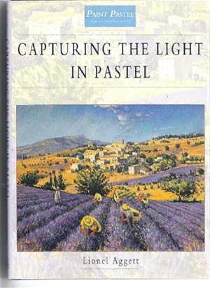 Bild des Verkufers fr Capturing the Light in Pastel (Paint pastel) zum Verkauf von WeBuyBooks