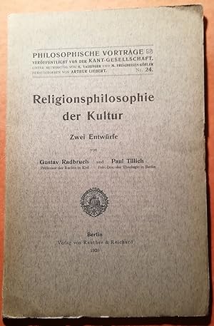 Religionsphilosophie der Kultur. Zwei Entwürfe