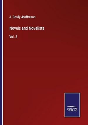 Seller image for Novels and Novelists for sale by BuchWeltWeit Ludwig Meier e.K.