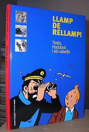 Seller image for LLAMP DE RELLAMP!. Tintn, Haddock i els vaixells. for sale by LLIBRES del SENDERI