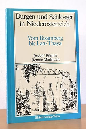 Burgen und Schlösser in Niederösterreich - Teil: 14 Vom Bisamberg bis Laa, Thaya