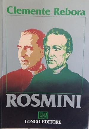 Rosmini. Tutti gli scritti «Rosminiani». L'incontro del poeta milanese con il filosofo roveretano