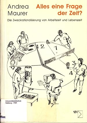 Seller image for Alles eine Frage der Zeit? Die Zweckrationalisierung von Arbeitszeit und Lebenszeit for sale by avelibro OHG