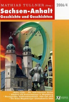 Bild des Verkufers fr Sachsen-Anhalt: Geschichte und Geschichten Bd. 4 zum Verkauf von Modernes Antiquariat an der Kyll