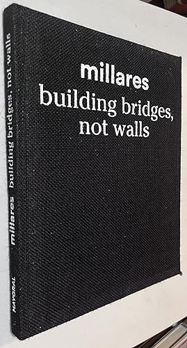 Imagen del vendedor de Millares, building bridges, not walls a la venta por Once Upon A Time
