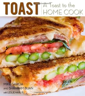 Seller image for A Toast to the Home Cook by Shahram Bijan, Michael Garcia (2010) Hardcover for sale by WeBuyBooks