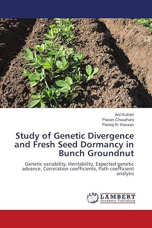 Bild des Verkufers fr Study of Genetic Divergence and Fresh Seed Dormancy in Bunch Groundnut zum Verkauf von moluna