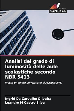 Imagen del vendedor de Analisi del grado di luminosit delle aule scolastiche secondo NBR 5413 a la venta por moluna