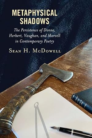 Immagine del venditore per Metaphysical Shadows : The Persistence of Donne, Herbert, Vaughan, and Marvell in Contemporary Poetry venduto da AHA-BUCH GmbH