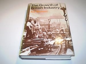 Seller image for Growth of British Industry for sale by WeBuyBooks