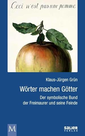 Seller image for Wrter machen Gtter : Der symbolische Bund der Freimaurer und seine Feinde for sale by AHA-BUCH GmbH